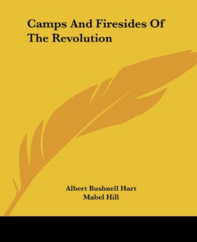 Cover for Mabel Hill · Camps and Firesides of the Revolution (Paperback Book) (2004)
