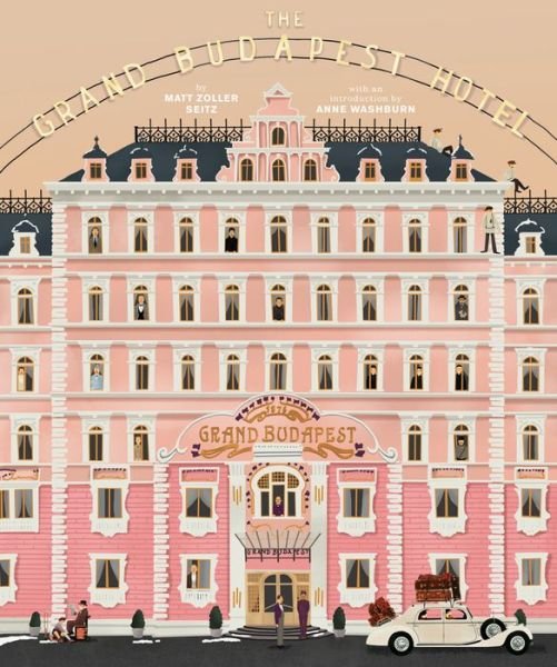Cover for Matt Zoller Seitz · The Wes Anderson Collection: The Grand Budapest Hotel (Innbunden bok) (2015)