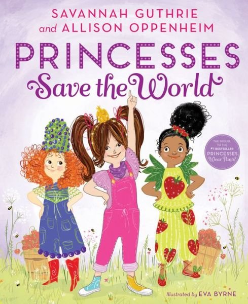 Cover for Savannah Guthrie · Princesses Save The World (Hardcover Book) (2018)