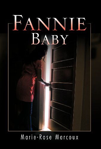 Marie-rose Marcoux · Fannie Baby (Hardcover Book) [French edition] (2011)