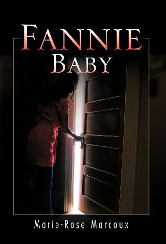 Cover for Marie-rose Marcoux · Fannie Baby (Hardcover Book) [French edition] (2011)