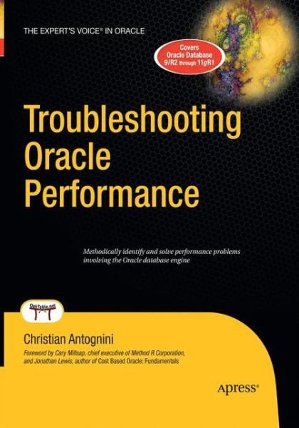 Cover for Christian Antognini · Troubleshooting Oracle Performance (Paperback Bog) [Softcover reprint of the original 1st edition] (2014)