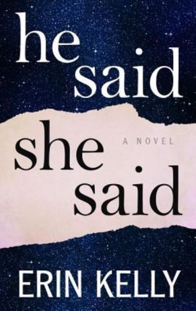 He said / she said - Erin Kelly - Books -  - 9781432840716 - August 2, 2017