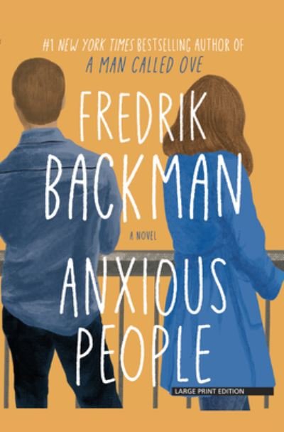 Cover for Fredrik Backman · Anxious People (Hardcover bog) (2020)