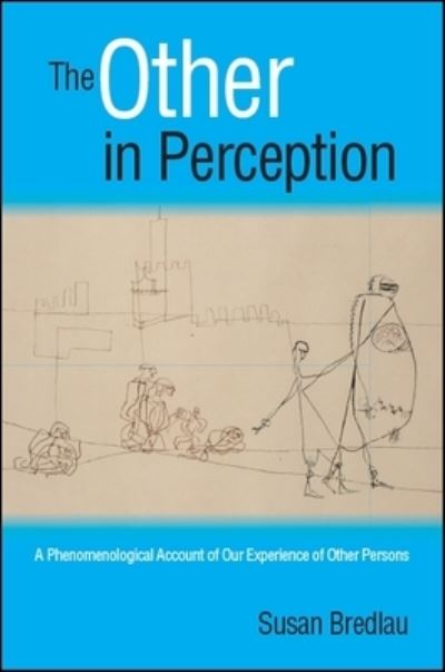 The Other in Perception - Susan Bredlau - Books - SUNY Press - 9781438471716 - November 1, 2018