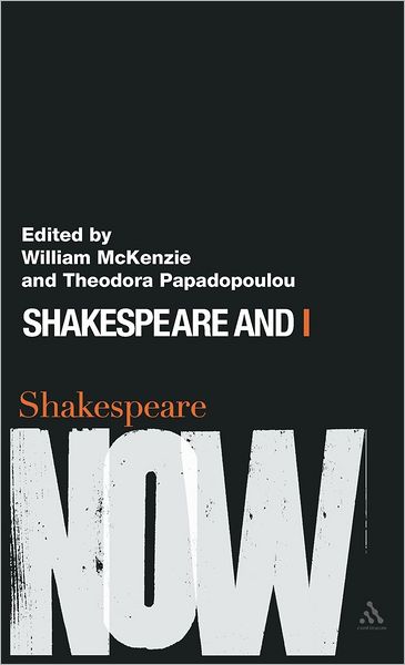 Cover for William Mckenzie · Shakespeare and I - Shakespeare Now! (Hardcover Book) (2012)