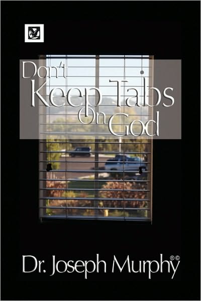 Cover for Joseph Murphy · Don't Keep Tabs on God (Taschenbuch) (2009)