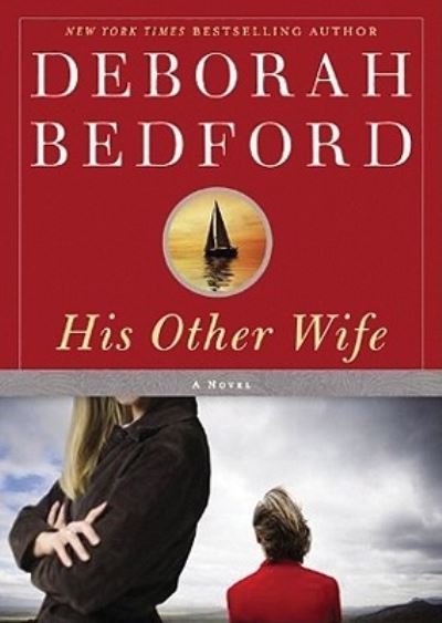 His Other Wife - Deborah Bedford - Music - Blackstone Audiobooks - 9781441776716 - February 22, 2011