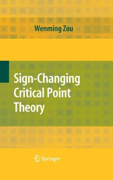 Cover for Wenming Zou · Sign-Changing Critical Point Theory (Paperback Book) [Softcover reprint of hardcover 1st ed. 2009 edition] (2010)