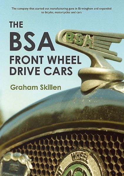 Cover for Graham Skillen · The BSA Front Wheel Drive Cars (Taschenbuch) (2016)