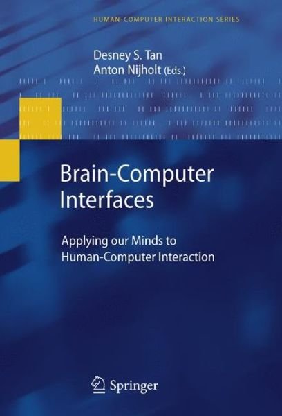 Cover for Desney S Tan · Brain-Computer Interfaces: Applying our Minds to Human-Computer Interaction - Human-Computer Interaction Series (Paperback Bog) (2012)