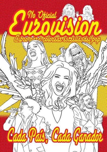 Cover for Kev F. Sutherland · No Oficial Eurovisión Libro para Colorear de Estrellas Del Pop : Edición en Español (Bok) (2023)