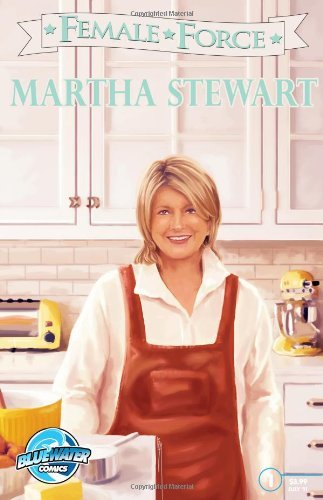Female Force: Martha Stewart - Cw Cooke - Books - Bluewater Productions - 9781450756716 - October 25, 2017