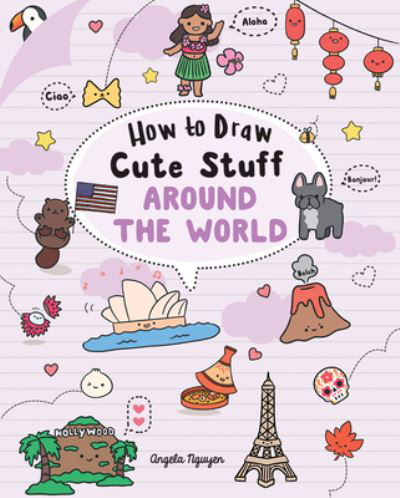 Cover for Angela Nguyen · How to Draw Cute Stuff: Around the World, 5 (Paperback Book) (2021)