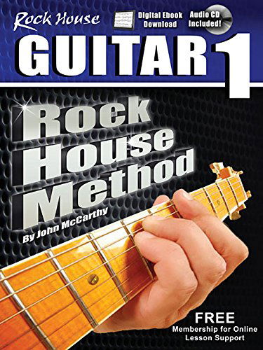 Cover for John Mccarthy · The Rock House Method: Learn Guitar 1: Get Started Learning to Play Beginner Guitar (Paperback Book) [Pap / Com edition] (2012)