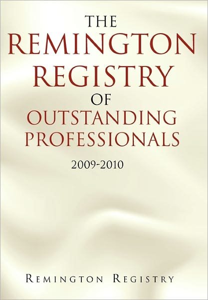 Cover for Remington Registry · The Remington Registry of Outstanding Professionals: 2009-2010 (Paperback Book) (2011)