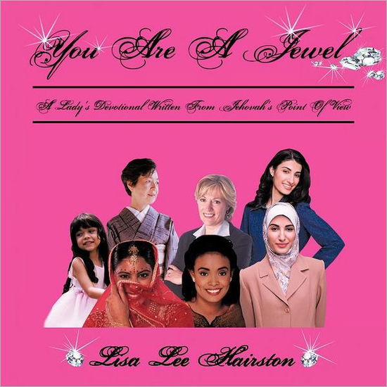 Cover for Lisa Lee Hairston · You Are a Jewel: a Lady's Devotional Written from Jehovah's Point of View (Paperback Book) (2012)