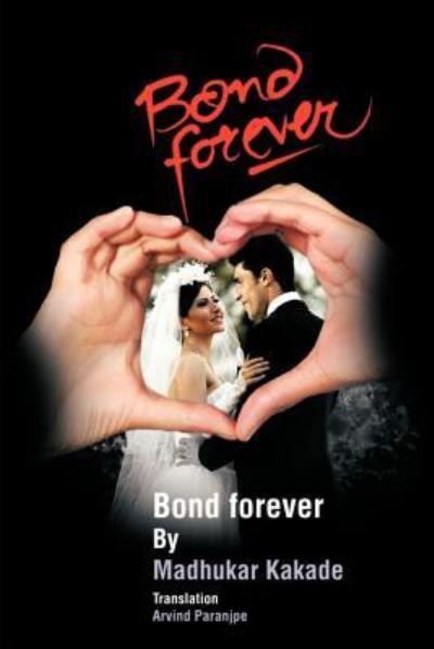 Cover for Madhukar Kakade · Bond Forever (Paperback Book) (2012)