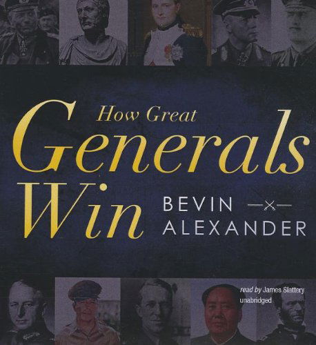 Cover for Bevin Alexander · How Great Generals Win (Audiobook (CD)) [Unabridged edition] (2012)