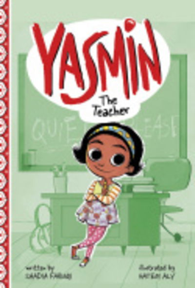 Cover for Saadia Faruqi · Yasmin the Teacher - Yasmin (Paperback Book) (2019)