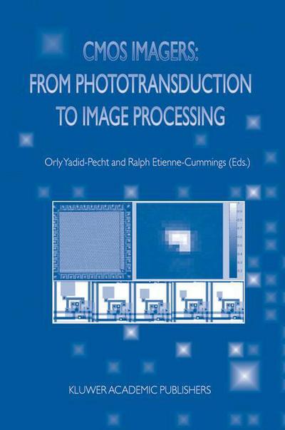 Cover for Orly Yadid-pecht · Cmos Imagers: from Phototransduction to Image Processing (Paperback Book) [Softcover Reprint of the Original 1st Ed. 2004 edition] (2013)