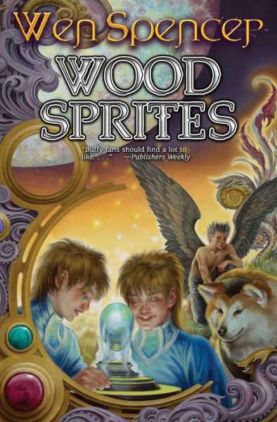 Cover for Wen Spencer · Wood Sprites (Hardcover Book) (2014)