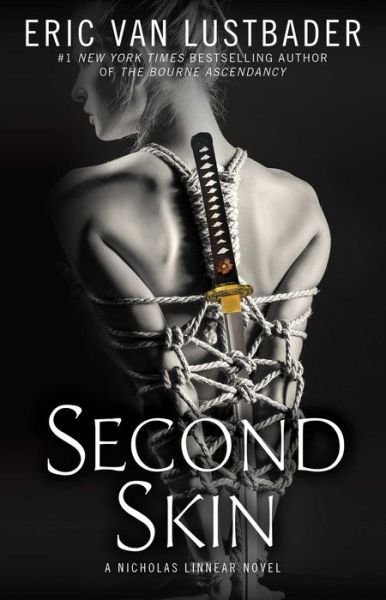 Cover for Eric Van Lustbader · Second Skin: A Nicholas Linnear Novel (Paperback Book) (2015)