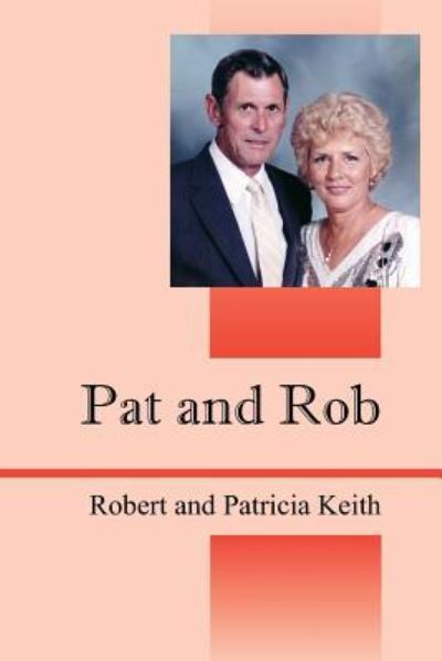 Cover for Robert Keith · Pat and Rob (Paperback Book) (2016)