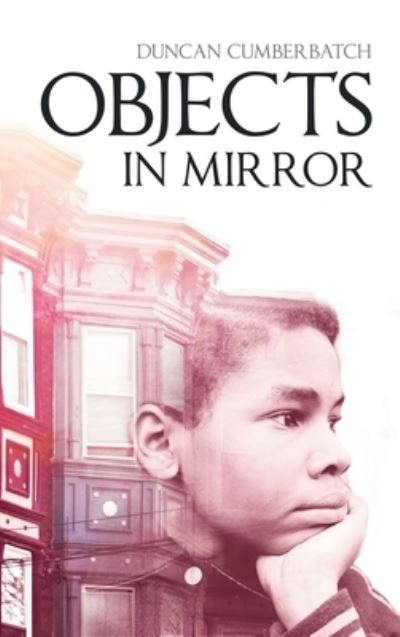Cover for Duncan Cumberbatch · Objects in Mirror (Hardcover Book) (2019)
