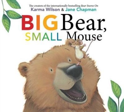 Cover for Karma Wilson · Big bear, small mouse (Bog) [1st edition. edition] (2016)