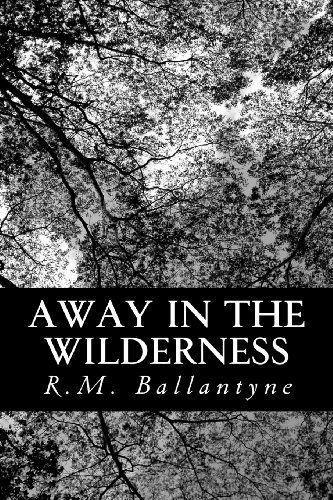 Cover for R.m. Ballantyne · Away in the Wilderness (Paperback Book) (2012)