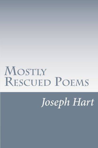 Cover for Joseph Hart · Mostly Rescued Poems (Paperback Book) (2013)