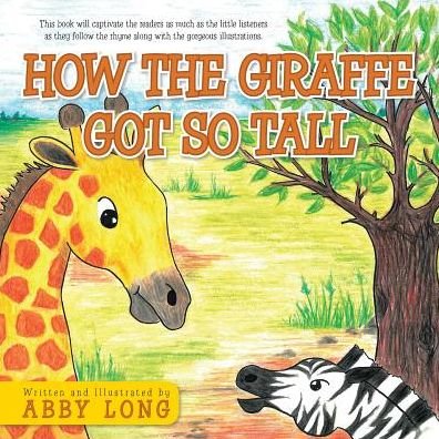 Cover for Abby Long · How the Giraffe Got So Tall (Paperback Book) (2014)