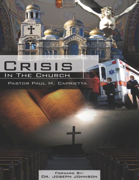 Cover for Past Paul Michael Caprietta · Crisis in the Church (Paperback Book) (2013)