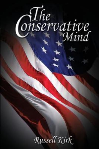 Cover for Russell Kirk · The Conservative Mind (Paperback Book) (2013)