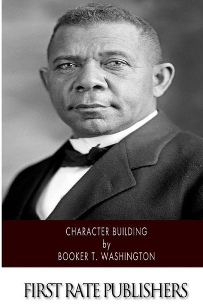 Cover for Booker T Washington · Character Building (Pocketbok) (2014)