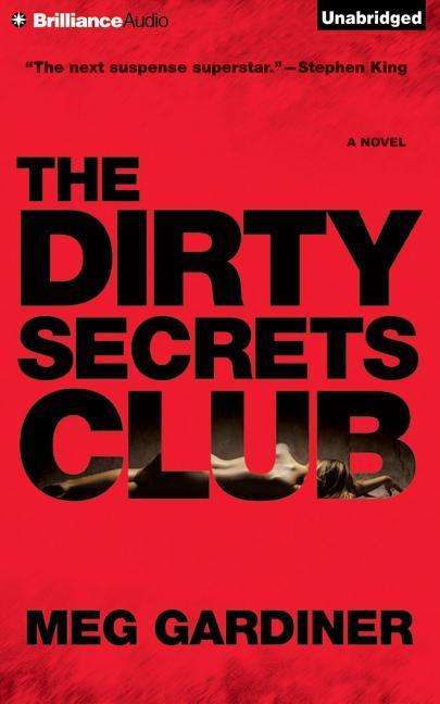 Cover for Meg Gardiner · The Dirty Secrets Club (CD) (2015)