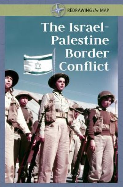 Cover for Kate Shoup · The Israel-Palestine Border Conflict (Hardcover Book) (2018)