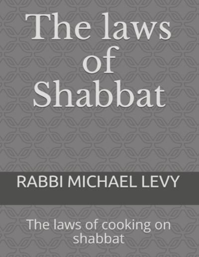 Cover for Michael Levy · The laws of Shabbat (Pocketbok) (2014)