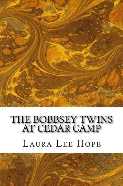 Cover for Laura Lee Hope · The Bobbsey Twins at Cedar Camp: (Children's Classics Collection) (Paperback Book) (2014)