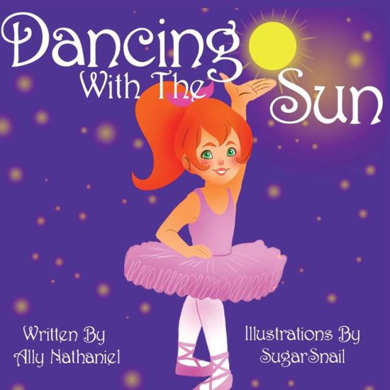 Cover for Ally Nathaniel · Dancing with the Sun (Paperback Book) (2014)