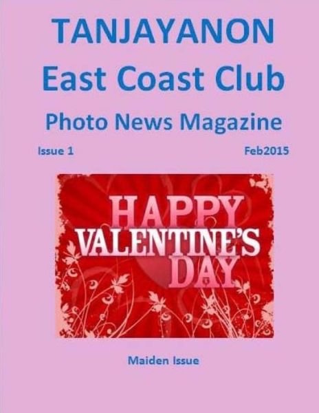 Tanjayanon - Feb2015: East Coast Club Magazine -1 - Tatay Jobo Elizes Pub - Książki - Createspace - 9781507627716 - 21 stycznia 2015