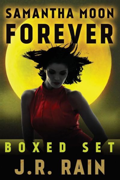 Cover for J R Rain · Samantha Moon Forever: Boxed Set (Paperback Book) (2015)