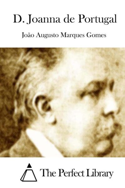 Cover for Joao Augusto Marques Gomes · D. Joanna De Portugal (Paperback Book) (2015)