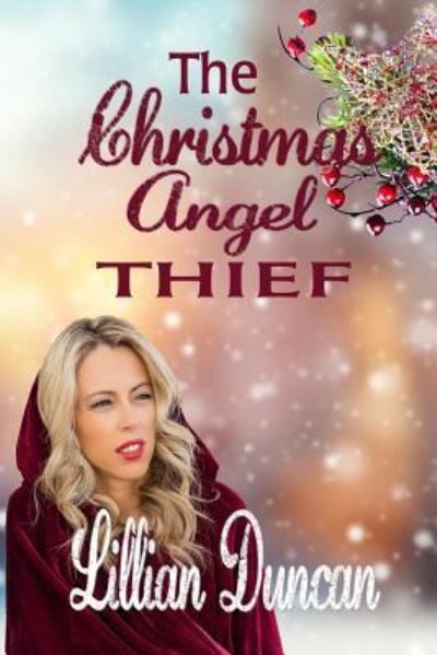 Cover for Lillian Duncan · The Christmas Angel Thief (Paperback Book) (2015)