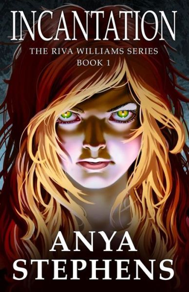 Cover for Anya Stephens · Incantation (Paperback Book) (2016)