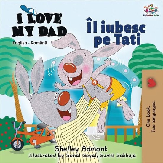 I Love My Dad - Shelley Admont - Książki - KIDKIDDOS BOOKS LTD - 9781525913716 - 11 lipca 2019