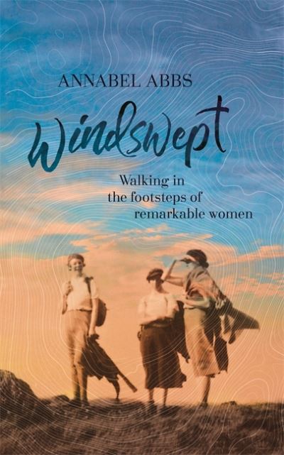 Cover for Annabel Abbs · Windswept: why women walk (Hardcover Book) (2021)