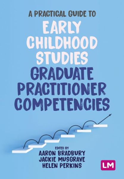 Cover for A Practical Guide to Early Childhood Studies Graduate Practitioner Competencies (Paperback Book) (2023)