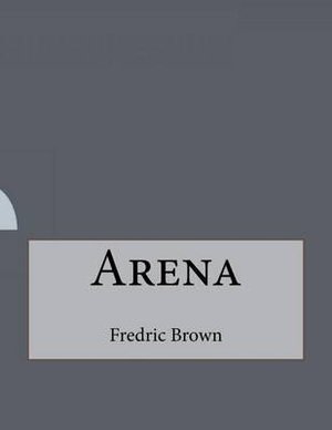 Cover for Fredric Brown · Arena (Paperback Bog) (2016)